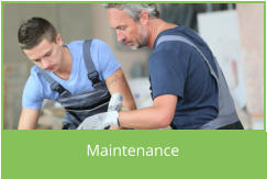 Maintenance