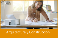 Arquitectura y Construcción Arquitectura y Construcción